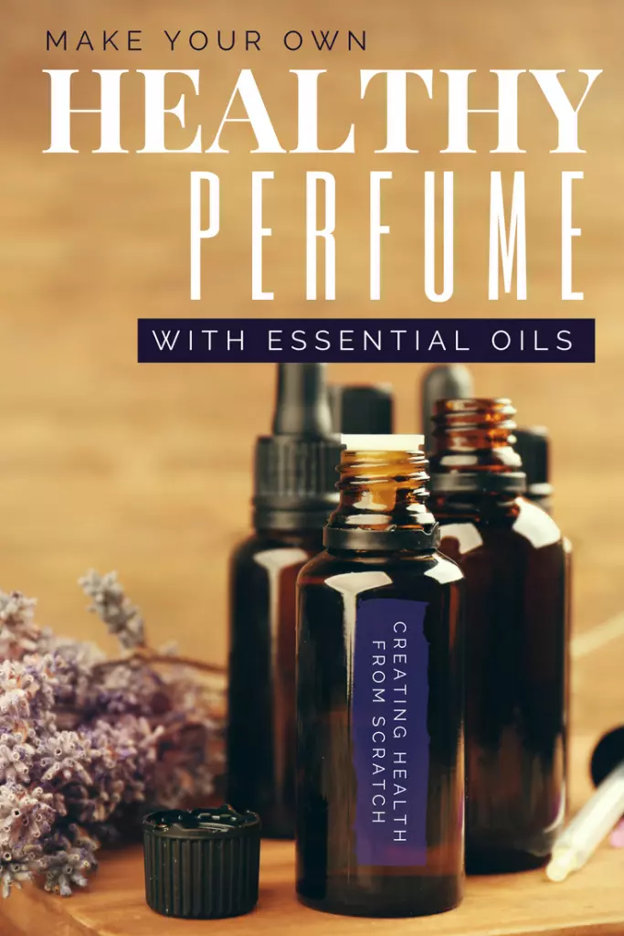 make your own healthy perfume using essential oils